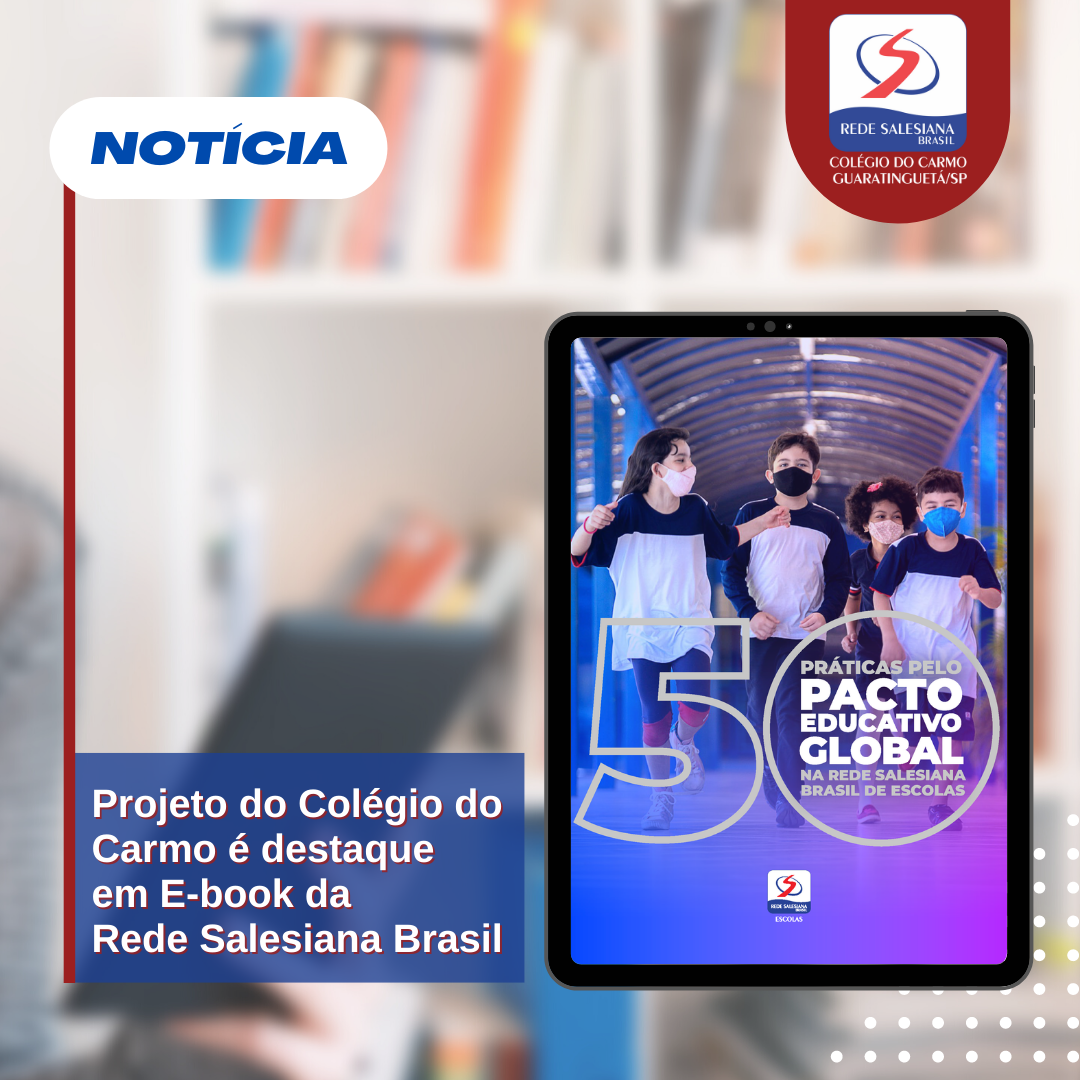 Projeto do Colégio do Carmo é destaque em E-Book da Rede Salesiana Brasil