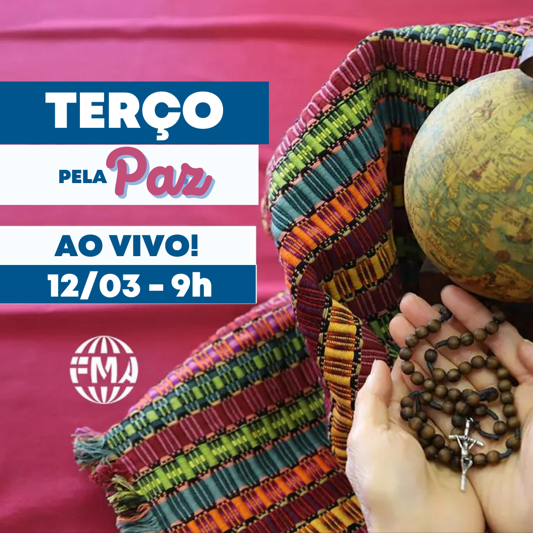 Convite do Instituto FMA: Um Rosário pela paz