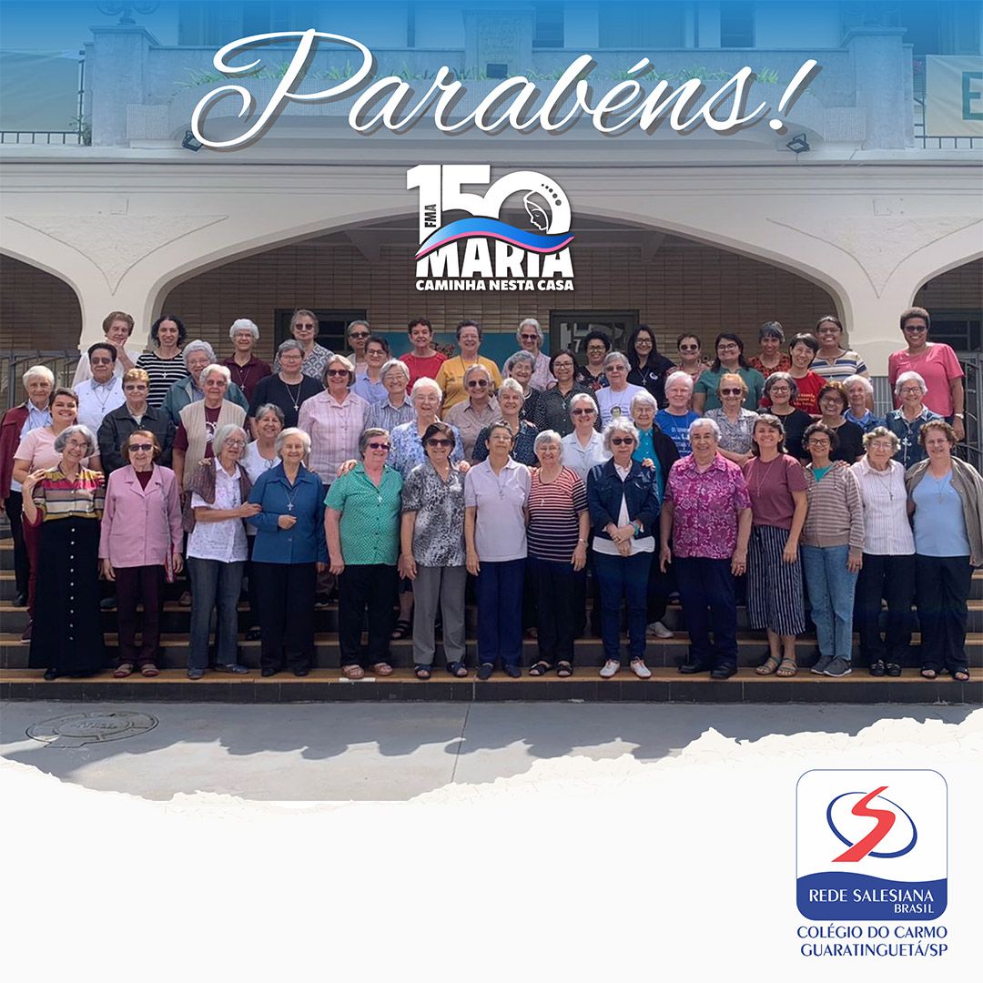 Instituto das Filhas de Maria Auxiliadora celebra 150 anos de sua fundação